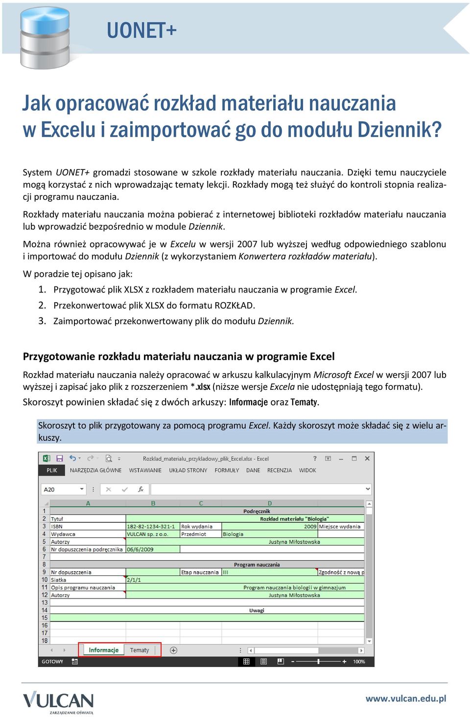 Rozkłady materiału nauczania można pobierać z internetowej biblioteki rozkładów materiału nauczania lub wprowadzić bezpośrednio w module Dziennik.