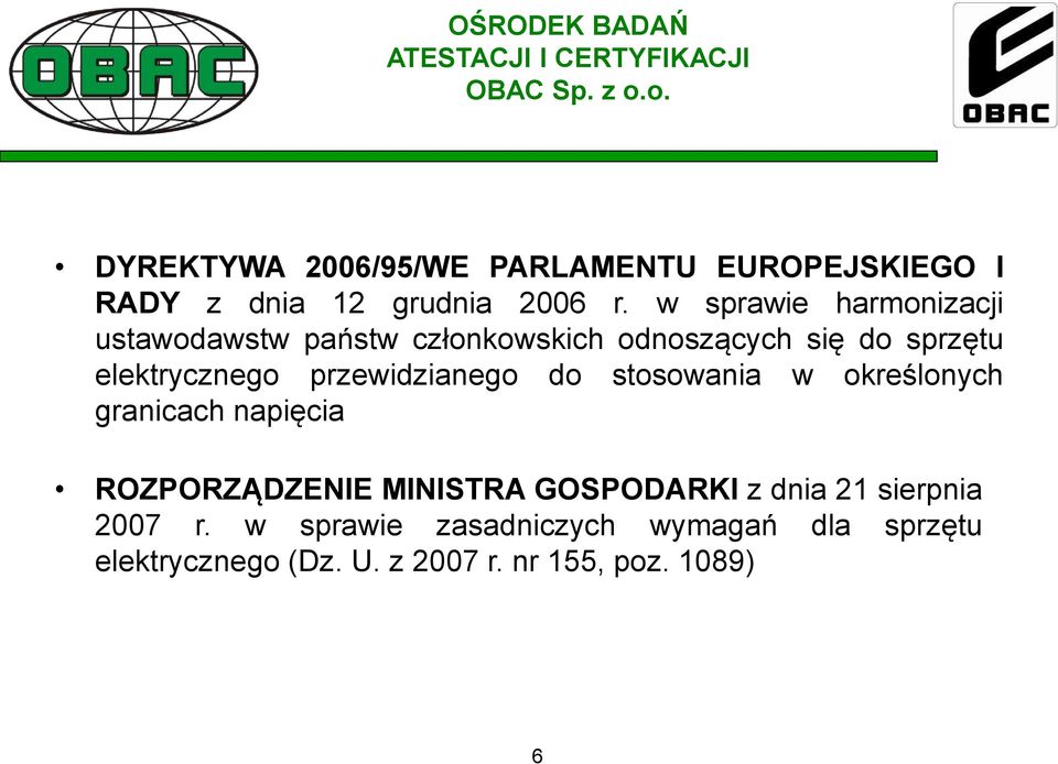 przewidzianego do stosowania w określonych granicach napięcia ROZPORZĄDZENIE MINISTRA GOSPODARKI z