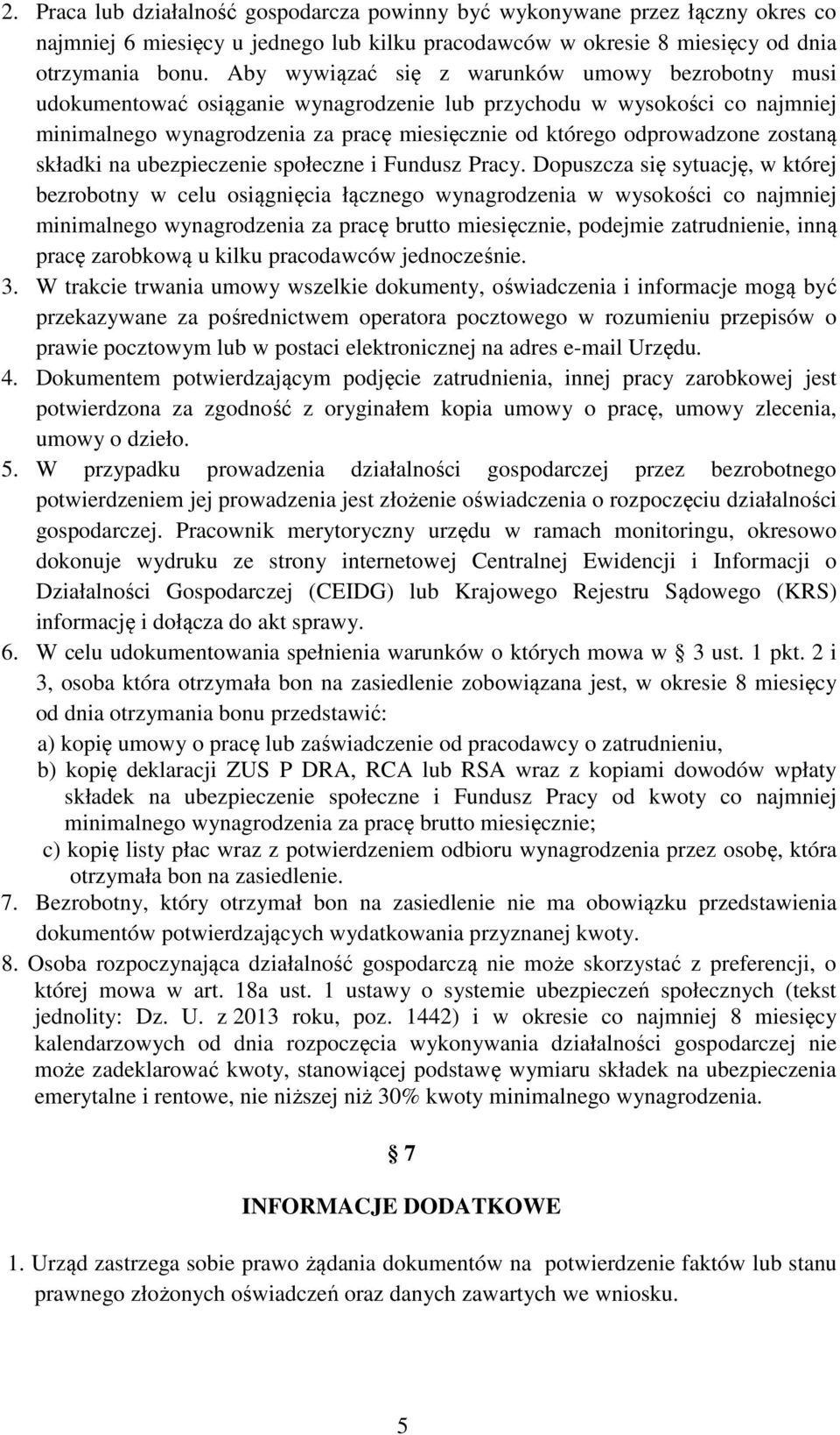 zostaną składki na ubezpieczenie społeczne i Fundusz Pracy.