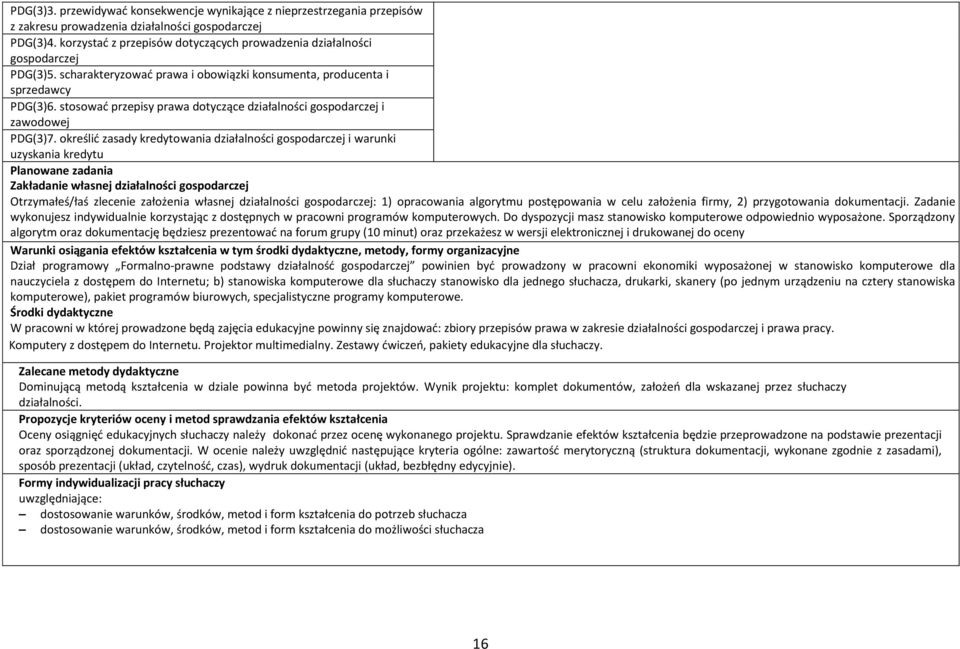 stosować przepisy prawa dotyczące działalności gospodarczej i zawodowej PDG(3)7.
