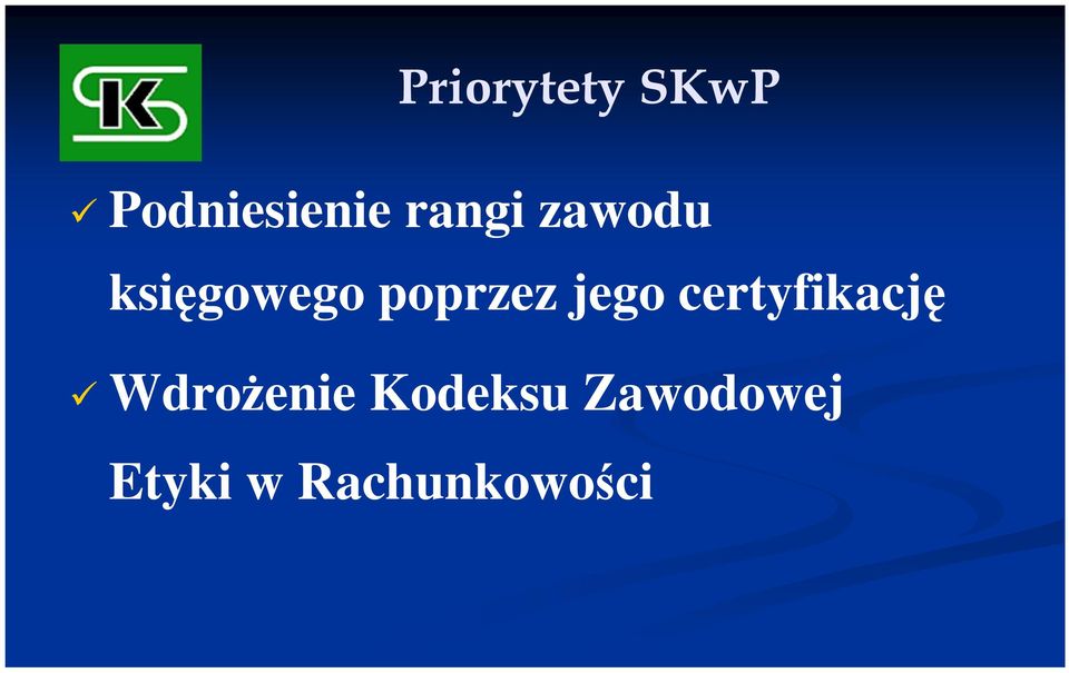 jego certyfikację WdroŜenie