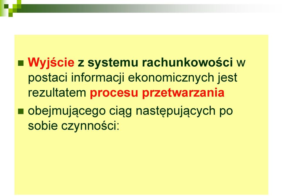 rezultatem procesu przetwarzania