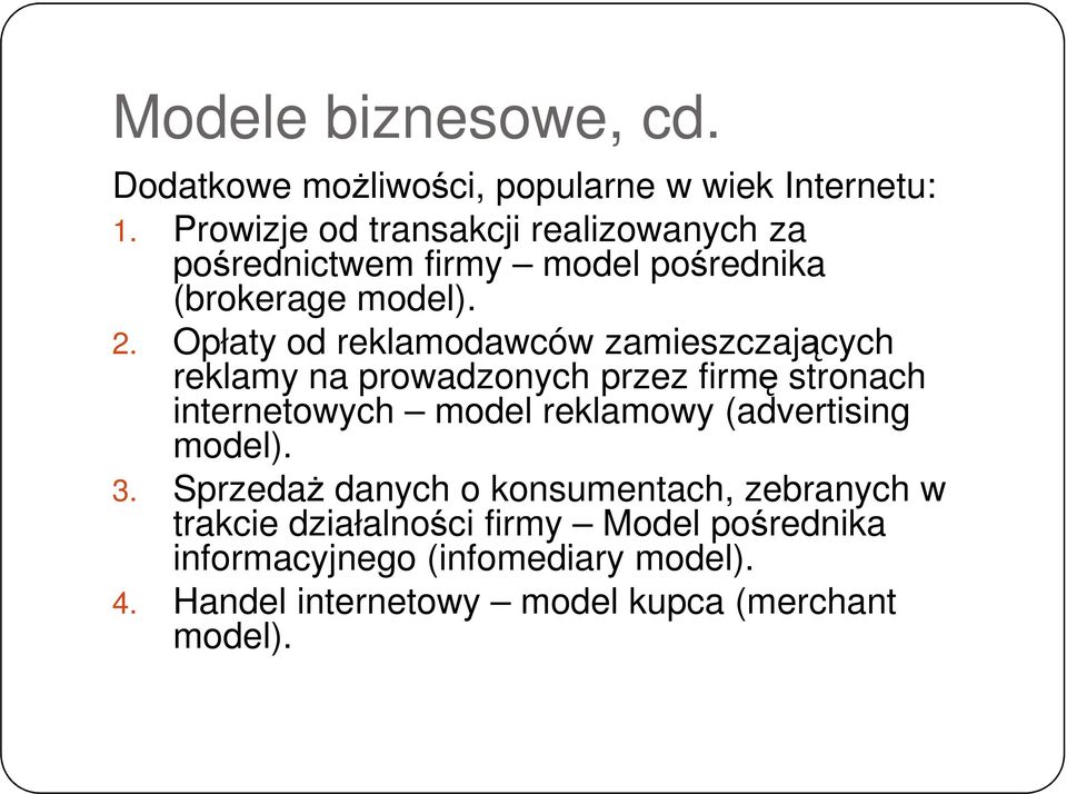 Opłaty od reklamodawców zamieszczających reklamy na prowadzonych przez firmę stronach internetowych model reklamowy