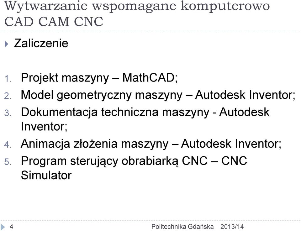 Model geometryczny maszyny Autodesk Inventor; 3.