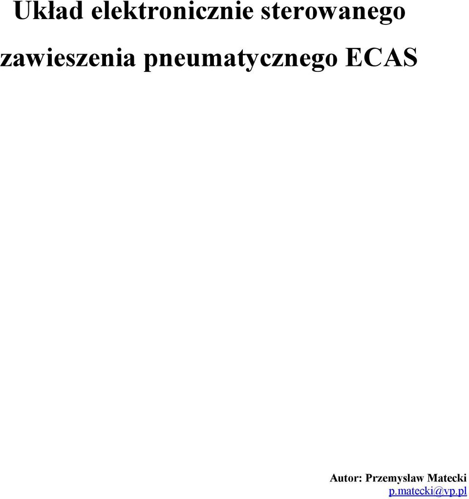 pneumatycznego ECAS Autor: