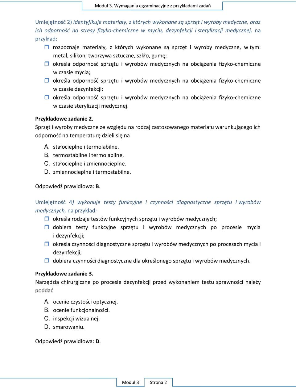termostabilne i termolabilne. C. D. zmiennocieplne i termostabilne. O a: B.