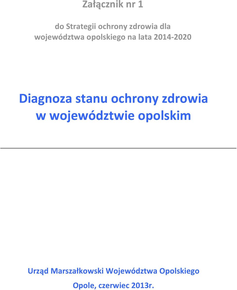 stanu ochrony zdrowia w województwie opolskim Urząd