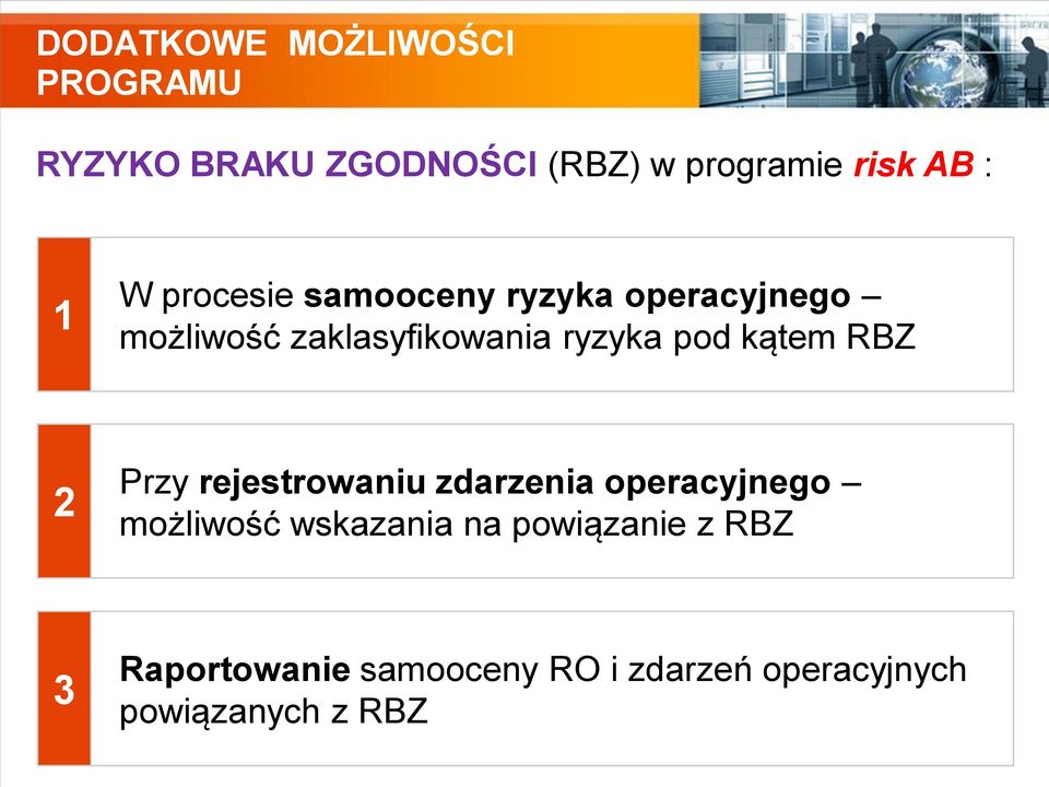 kątem RBZ 2 Przy rejestrowaniu zdarzenia operacyjnego możliwość wskazania na