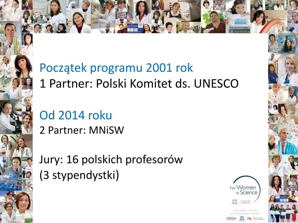 UNESCO Od 2014 roku 2 Partner: