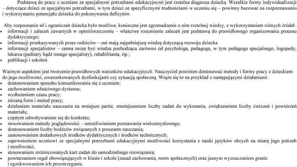 dziecka do pokonywania deficytów.