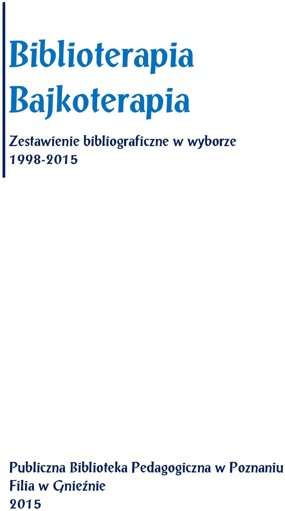 wyborze 1998-2015 Publiczna
