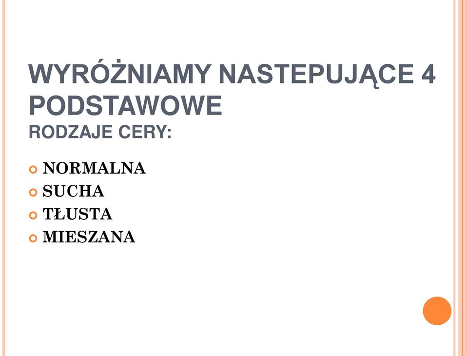 PODSTAWOWE RODZAJE