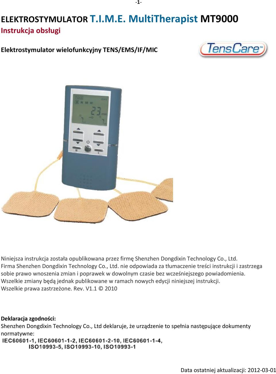 Firma  nie odpowiada za tłumaczenie treści instrukcji i zastrzega sobie prawo wnoszenia zmian i poprawek w dowolnym czasie bez wcześniejszego powiadomienia.
