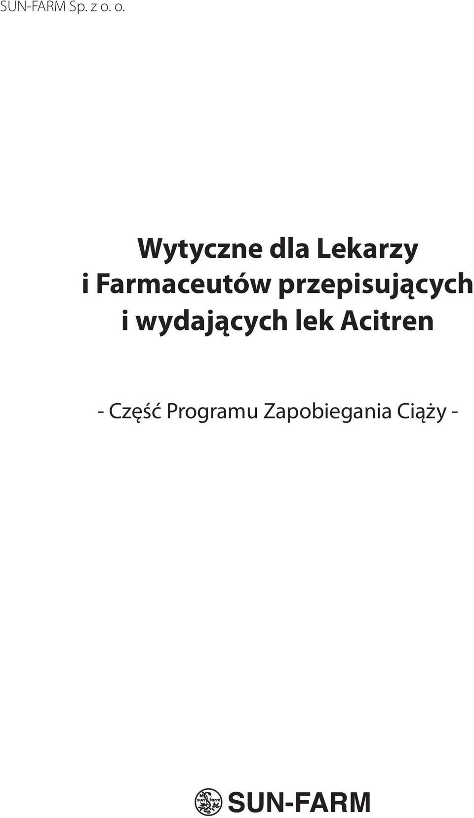 i wydających lek Acitren -