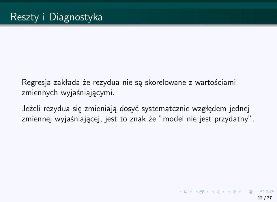 Jeżeli rezydua się zmieniają dosyć systematcznie wzgłędem