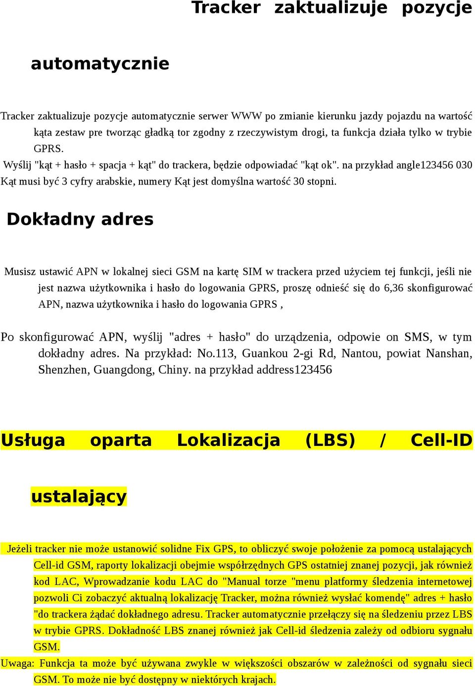 na przykład angle123456 030 Kąt musi być 3 cyfry arabskie, numery Kąt jest domyślna wartość 30 stopni.