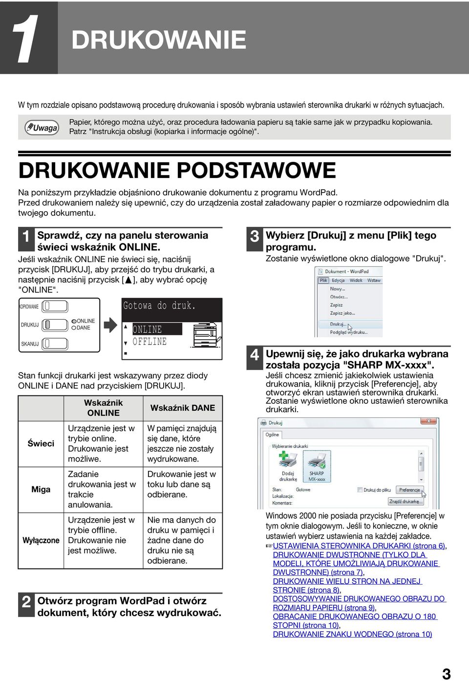 DRUKOWANIE PODSTAWOWE Na poniższym przykładzie objaśniono drukowanie dokumentu z programu WordPad.