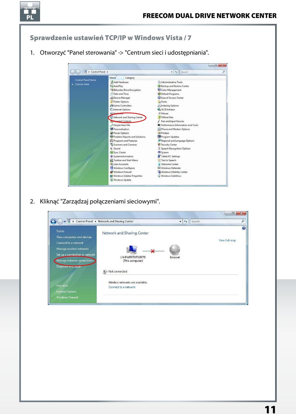 Otworzyć "Panel sterowania" -> "Centrum