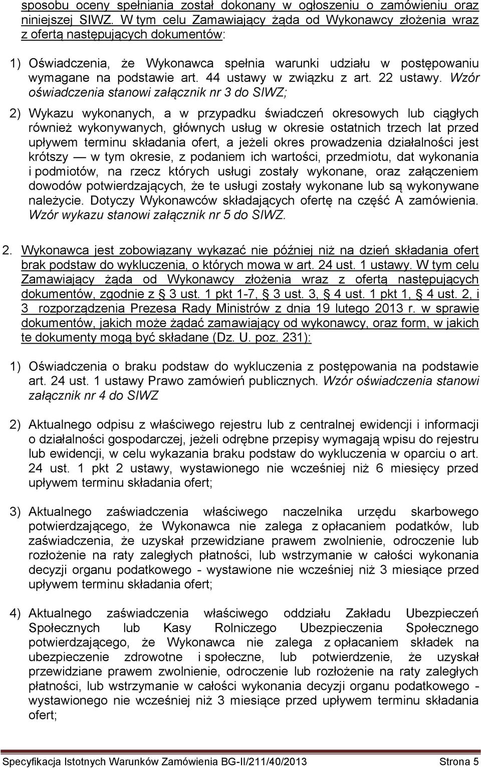 44 ustawy w związku z art. 22 ustawy.