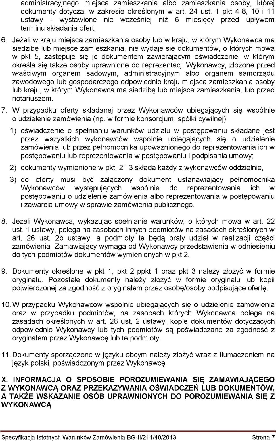 miesięcy przed upływem terminu składania ofert. 6.