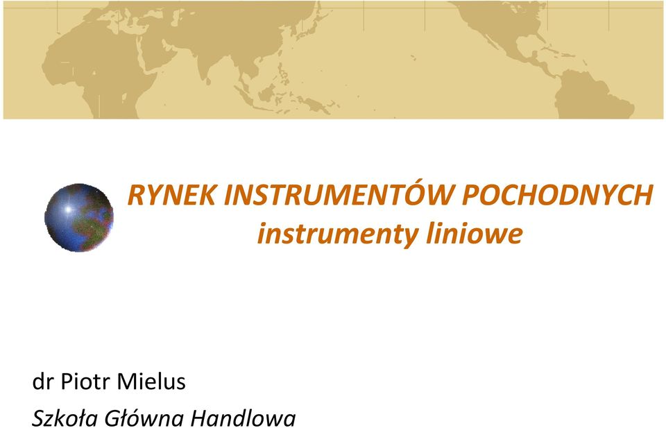 instrumenty liniowe