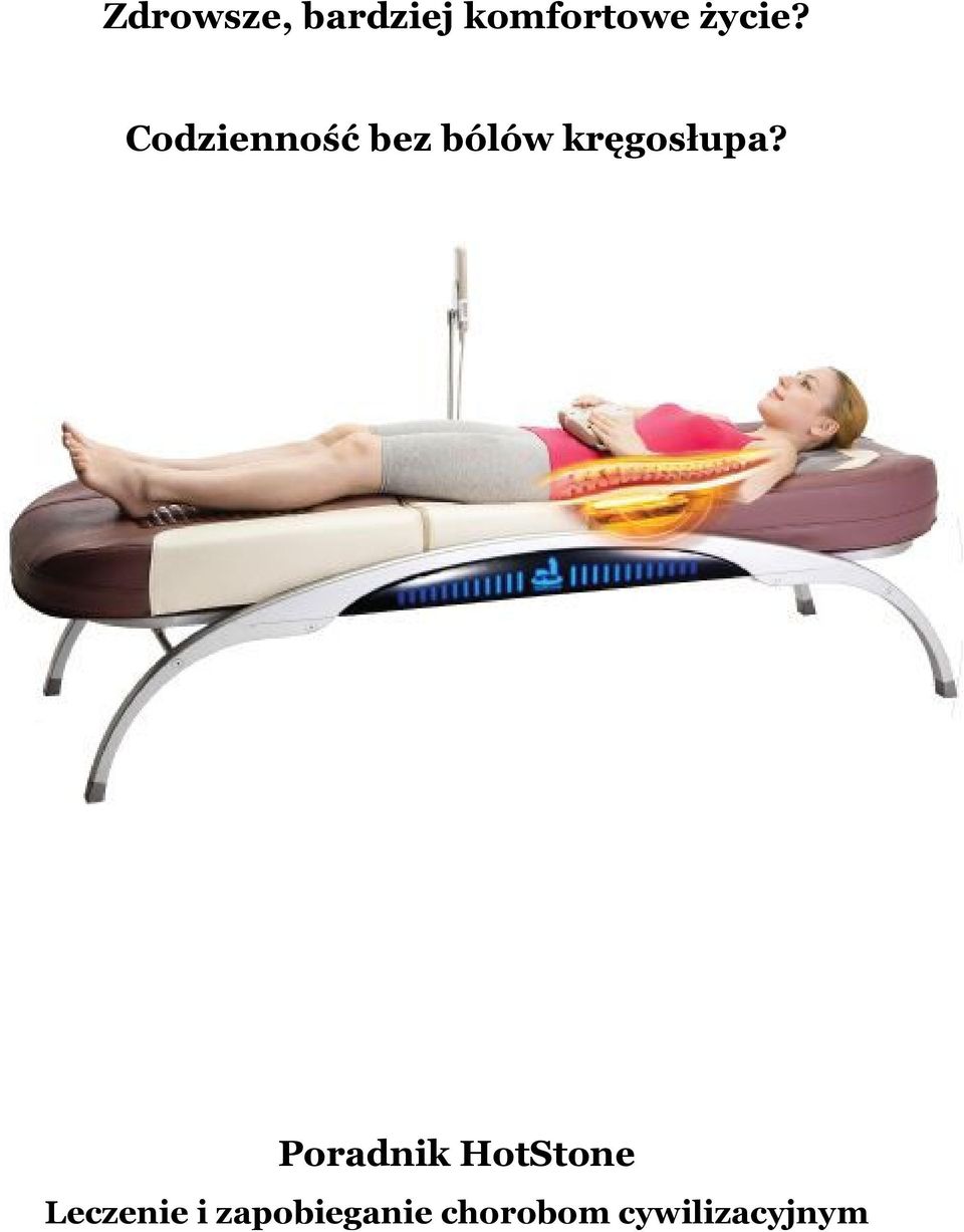 Codzienność bez bólów kręgosłupa?