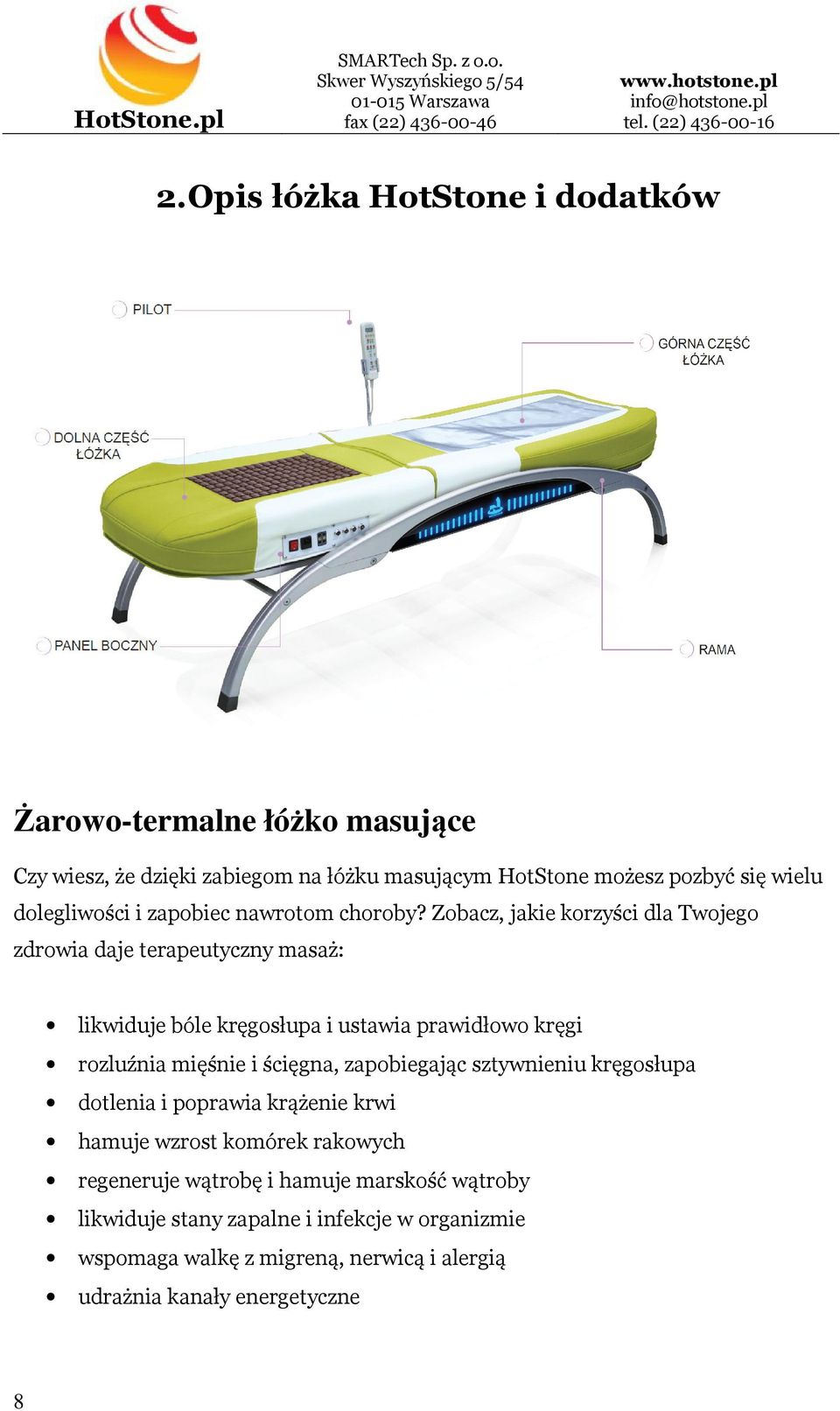 Zobacz, jakie korzyści dla Twojego zdrowia daje terapeutyczny masaż: likwiduje bóle kręgosłupa i ustawia prawidłowo kręgi rozluźnia mięśnie i ścięgna,
