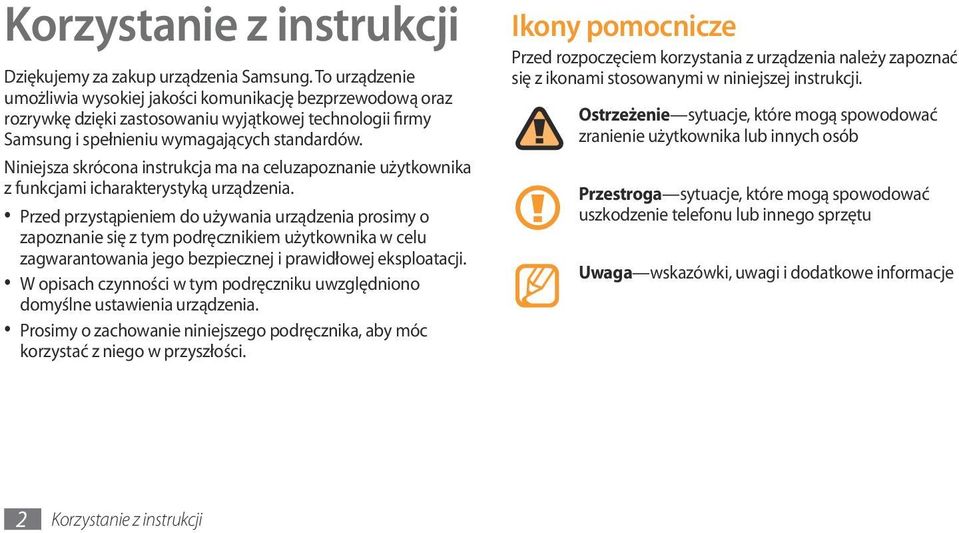 Niniejsza skrócona instrukcja ma na celuzapoznanie użytkownika z funkcjami icharakterystyką urządzenia.