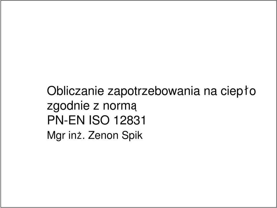 ciepło zgodnie z