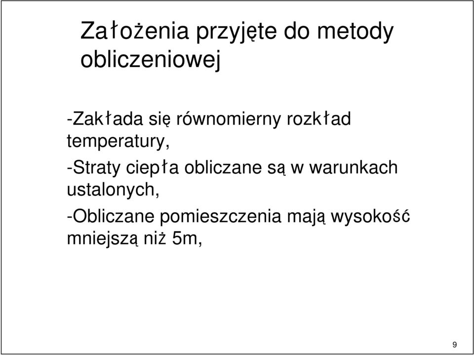 -Straty ciepła obliczane są w warunkach