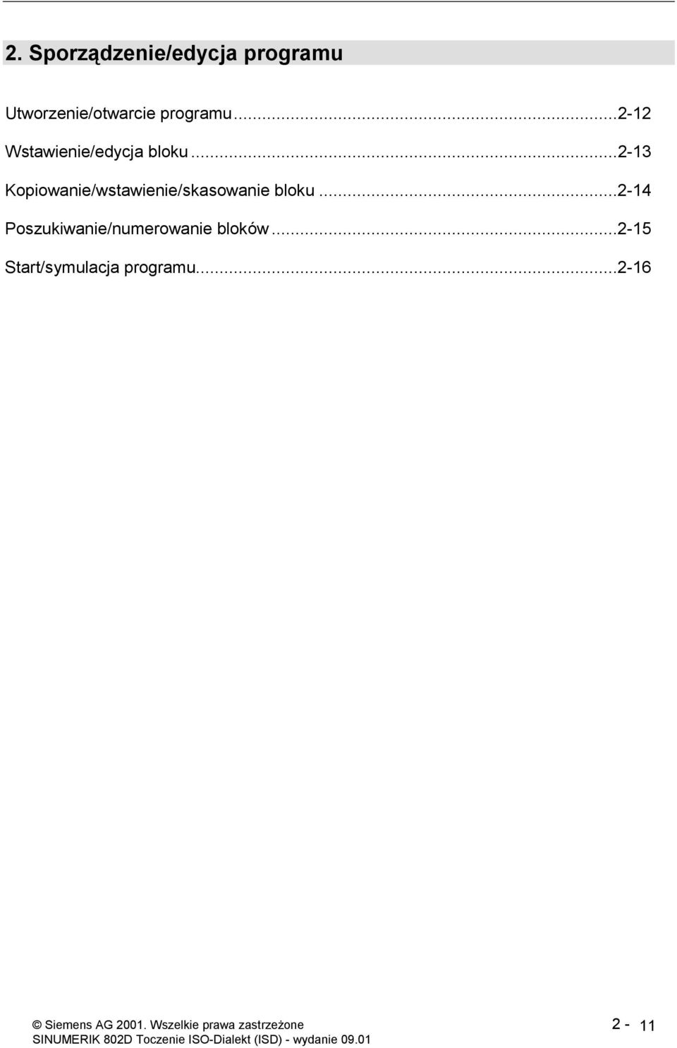 ..2-14 Poszukiwanie/numerowanie bloków...2-15 Start/symulacja programu.