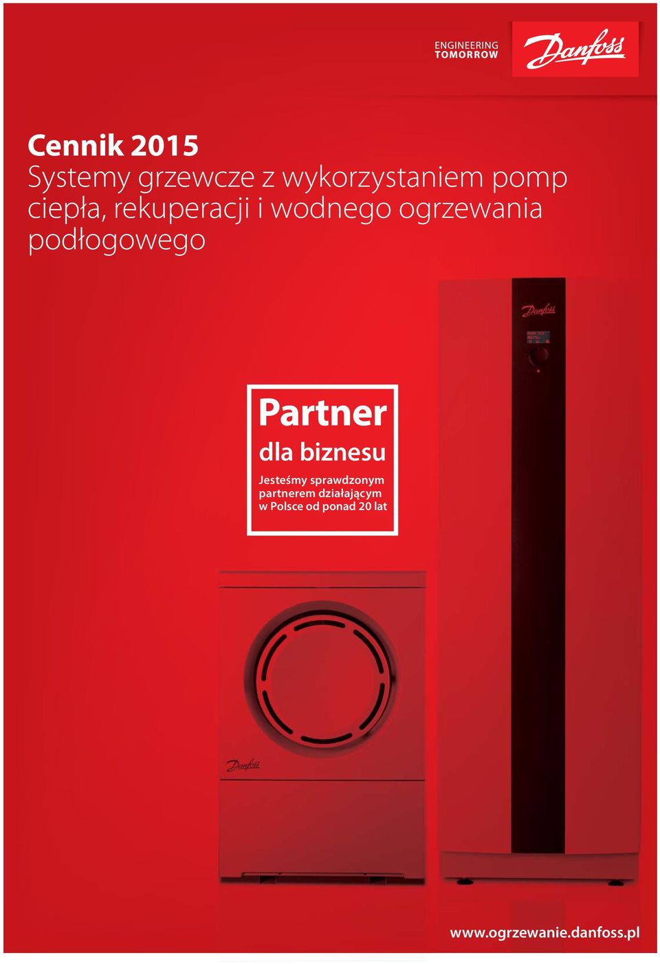 Partner dla biznesu Jesteśmy sprawdzonym partnerem