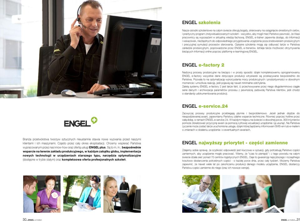 ENGEL e-trainer zapewnia dostęp, do informacji i wskazówek, niezbędnych do odpowiedniego przygotowania urządzenia poza środowiskiem produkcyjnym i precyzyjnej symulacji procesów sterowania.