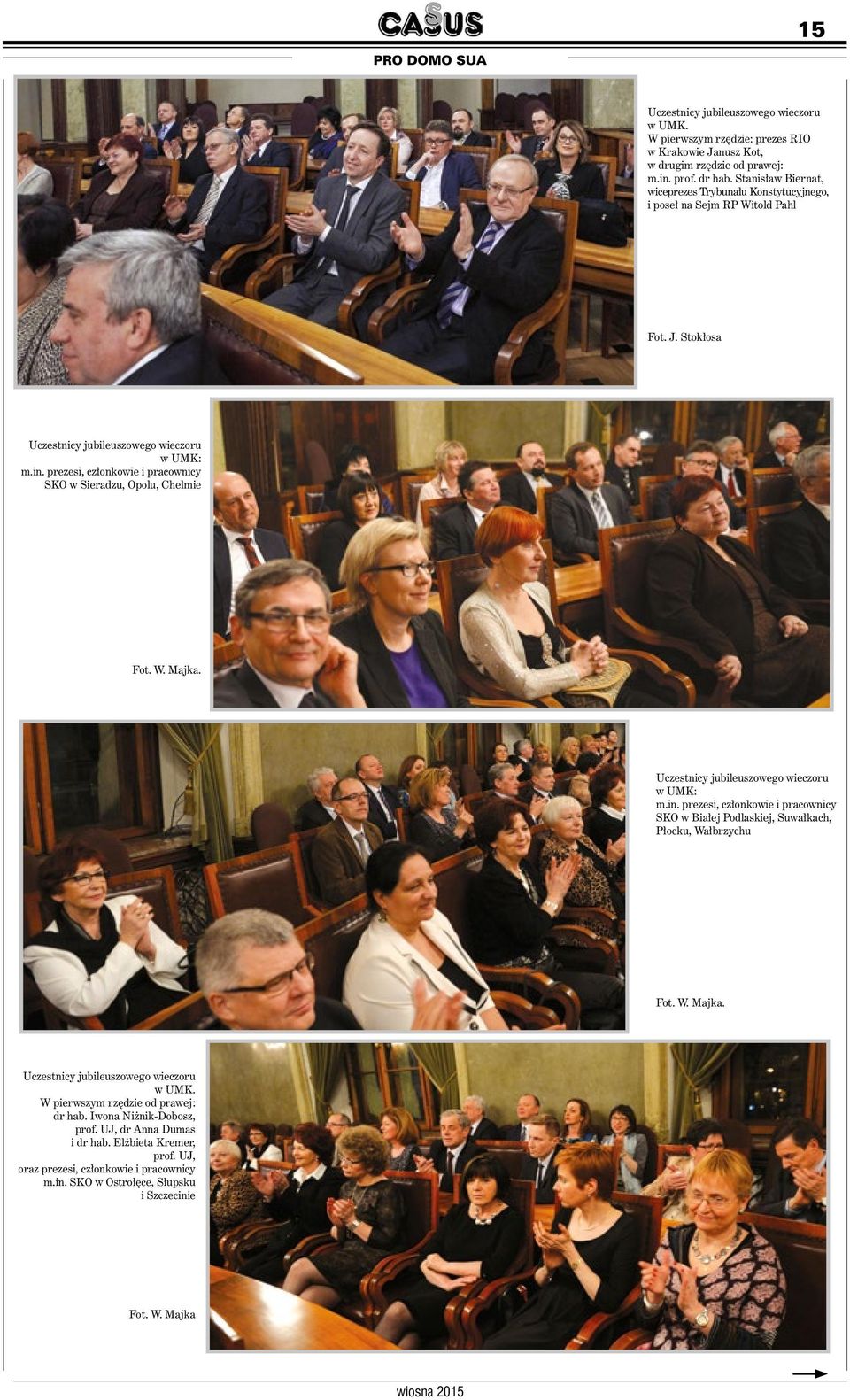 prezesi, członkowie i pracownicy SKO w Sieradzu, Opolu, Chełmie. w UMK: m.in.