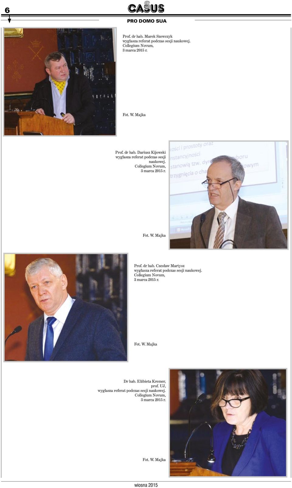 Prof. dr hab. Czesław Martysz wygłasza referat podczas sesji naukowej. 3 marca 2015 r.