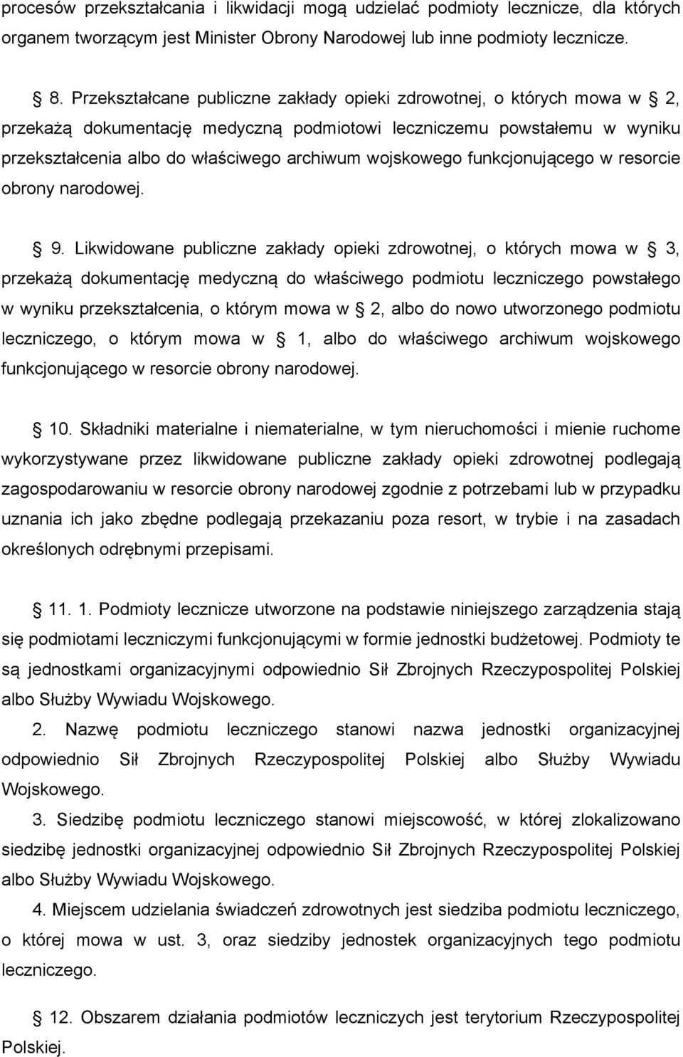 wojskowego funkcjonującego w resorcie obrony narodowej. 9.