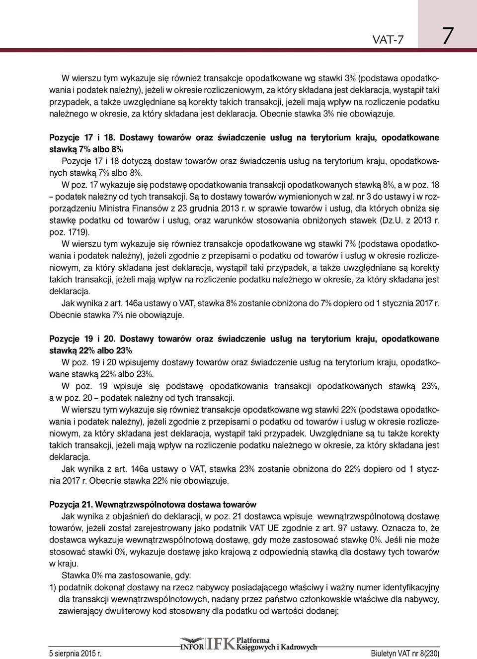 Obecnie stawka 3% nie obowiązuje. Pozycje 17 i 18.
