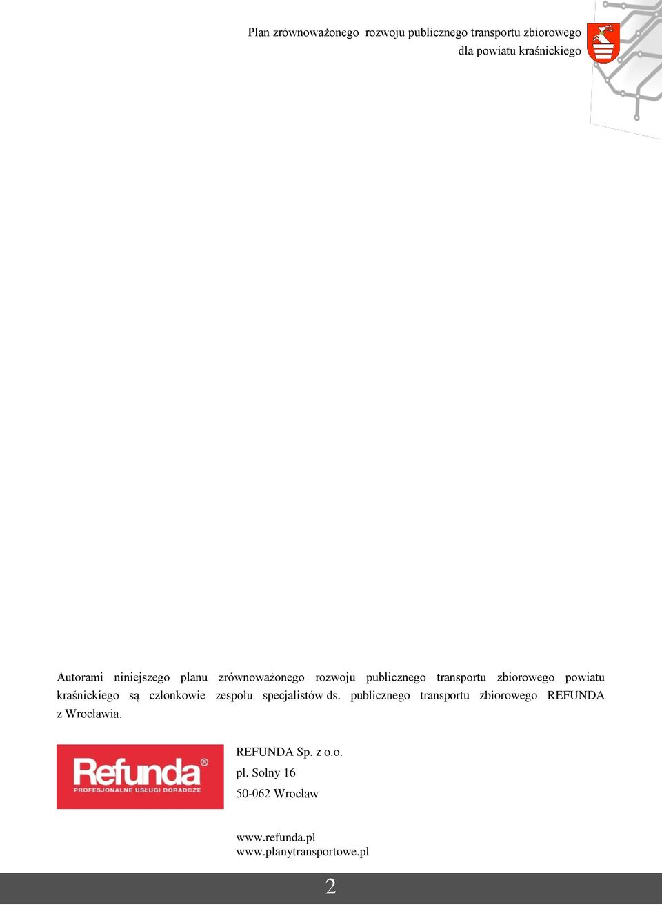 specjalistów ds. publicznego transportu zbiorowego REFUNDA z Wrocławia.