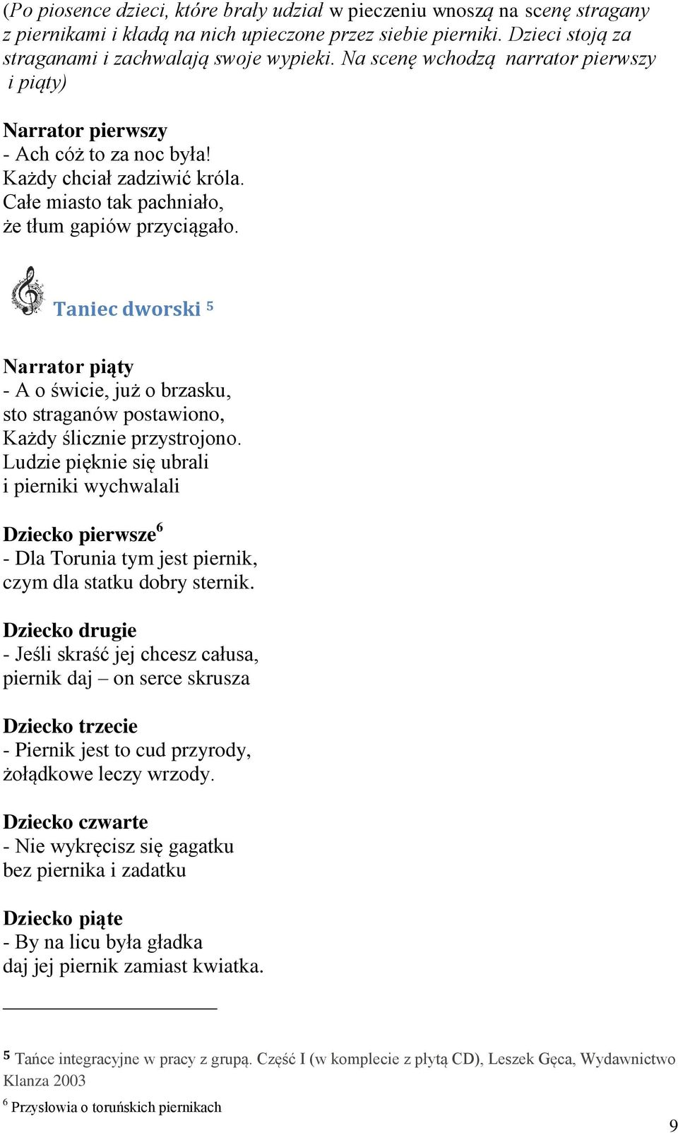 Taniec dworski 5 Narrator piąty - A o świcie, już o brzasku, sto straganów postawiono, Każdy ślicznie przystrojono.