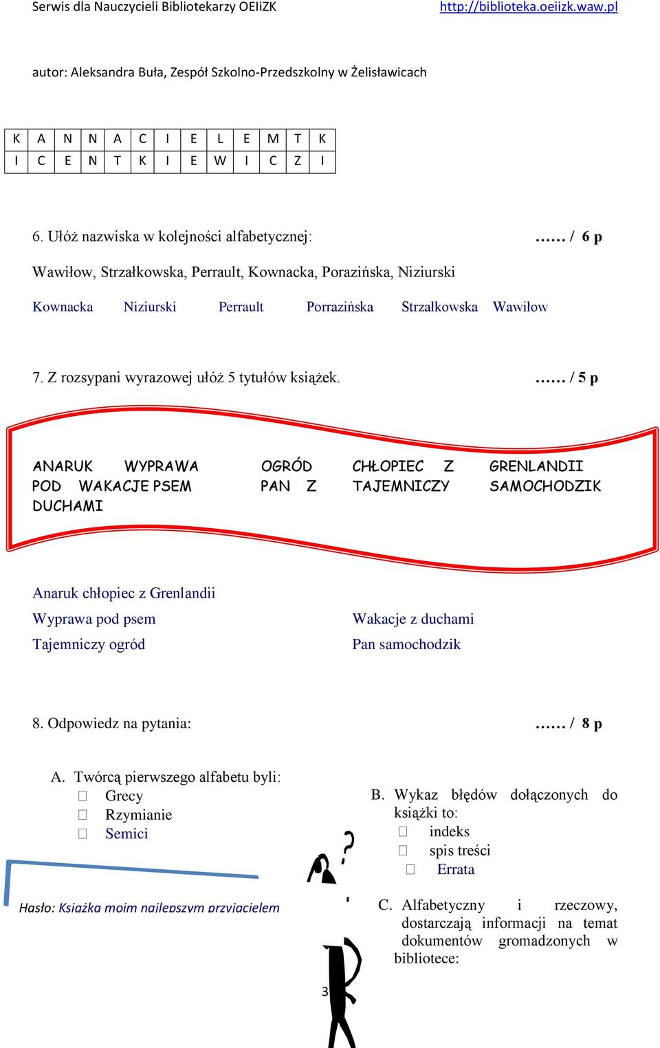 Z rozsypani wyrazowej ułóż 5 tytułów książek.