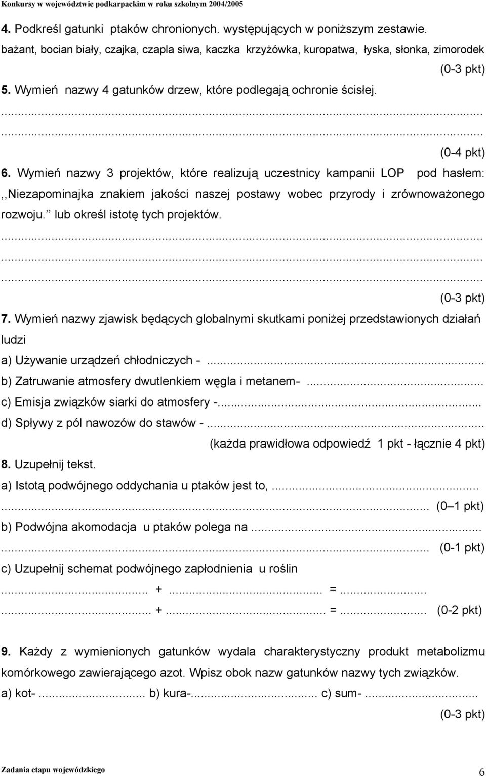 Wymień nazwy 3 projektów, które realizują uczestnicy kampanii LOP pod hasłem:,,niezapominajka znakiem jakości naszej postawy wobec przyrody i zrównoważonego rozwoju. lub określ istotę tych projektów.