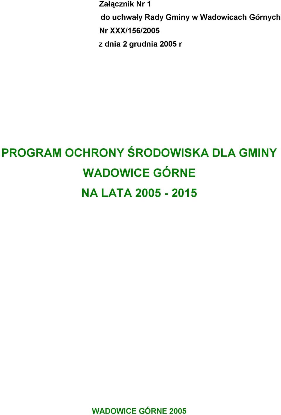 grudnia 2005 r PROGRAM OCHRONY ŚRODOWISKA DLA