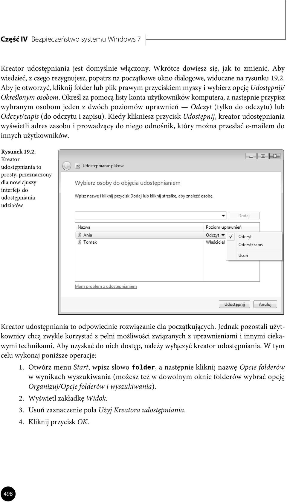 Aby je otworzyć, kliknij folder lub plik prawym przyciskiem myszy i wybierz opcję Udostępnij/ Określonym osobom.