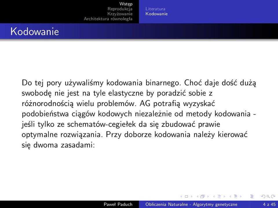 AG potrafią wyzyskać podobieństwa ciągów kodowych niezależnie od metody kodowania - jeśli tylko ze schematów-cegiełek