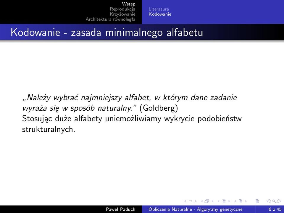 (Goldberg) Stosując duże alfabety uniemożliwiamy wykrycie podobieństw