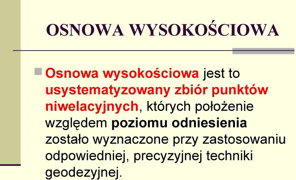 położenie względem poziomu odniesienia zostało