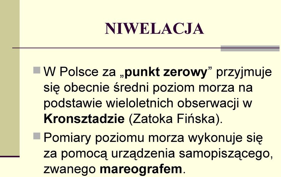 Kronsztadzie (Zatoka Fińska).