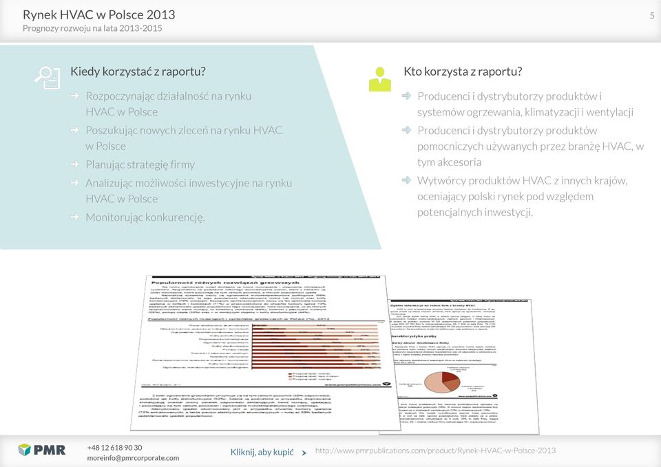 możliwości inwestycyjne na rynku HVAC w Polsce Monitorując konkurencję. Kto korzysta z raportu?