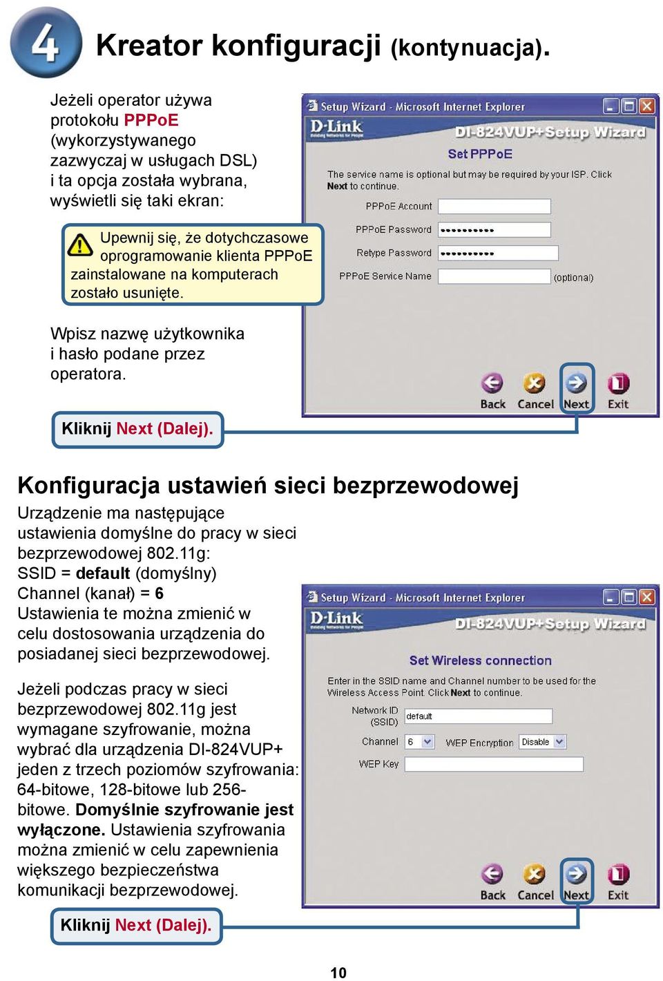 zainstalowane na komputerach zostało usunięte. Wpisz nazwę użytkownika i hasło podane przez operatora.