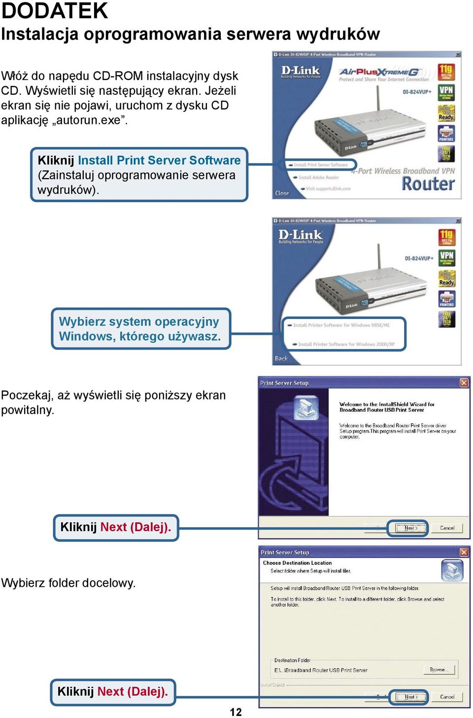 Kliknij Install Print Server Software (Zainstaluj oprogramowanie serwera wydruków).